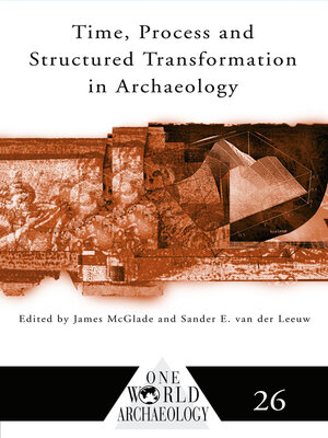 cover image of Time, Process and Structured Transformation in Archaeology